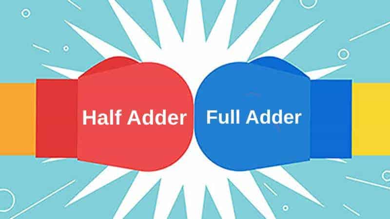 Difference Between Half Adder And Full Adder Comparison Chart - Riset