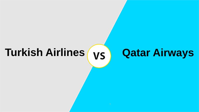 Turkish Airlines vs Qatar Airways