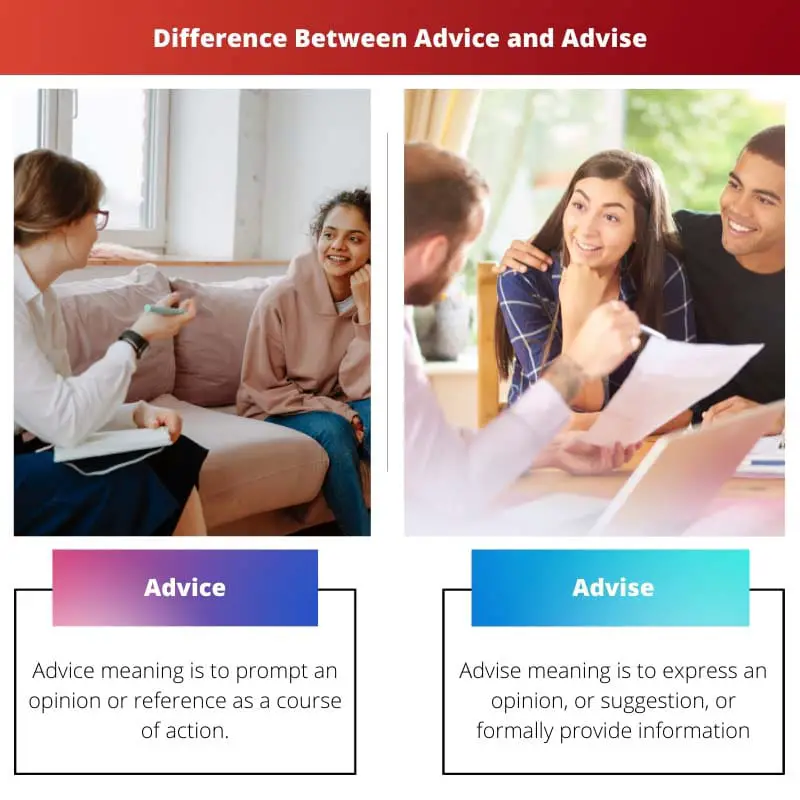 Difference Between Advice and Advise