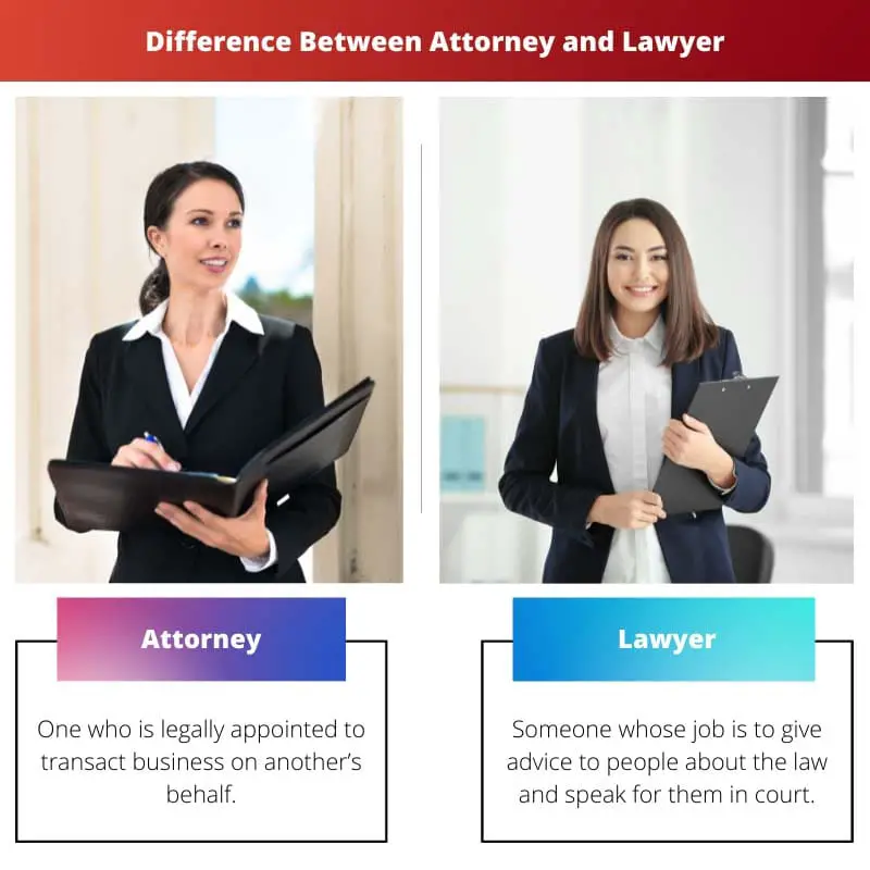 Difference Between Attorney and Lawyer