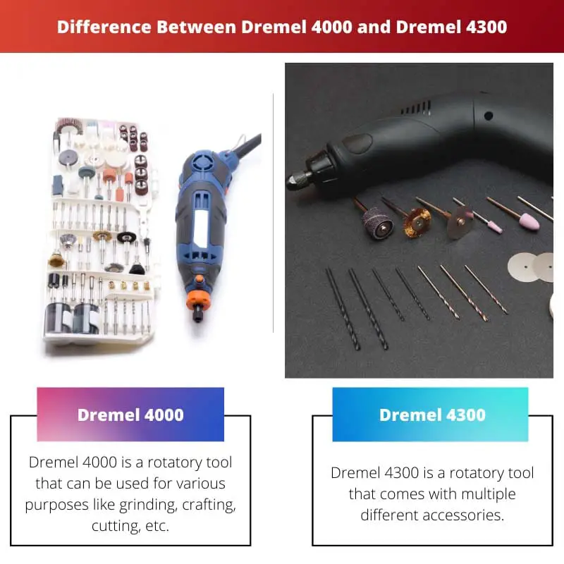 Difference Between Dremel 4000 and Dremel 4300