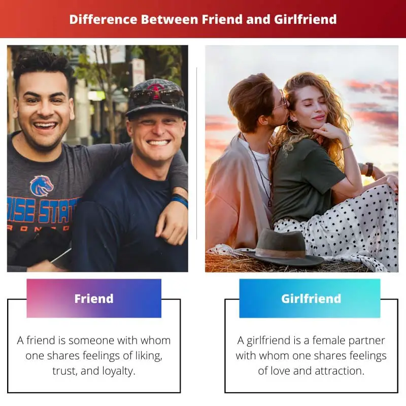 Difference Between Friend and Girlfriend