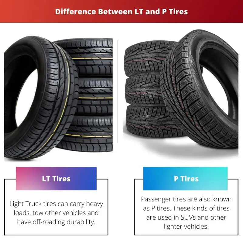 Difference Between LT and P Tires