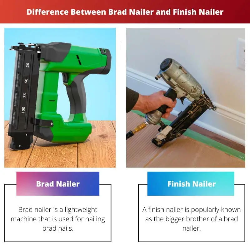 Difference Between Brad Nailer and Finish Nailer