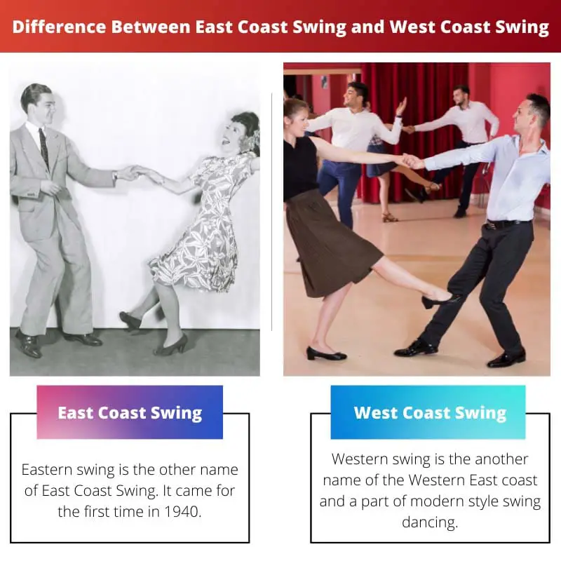 Difference Between East Coast Swing and West Coast Swing
