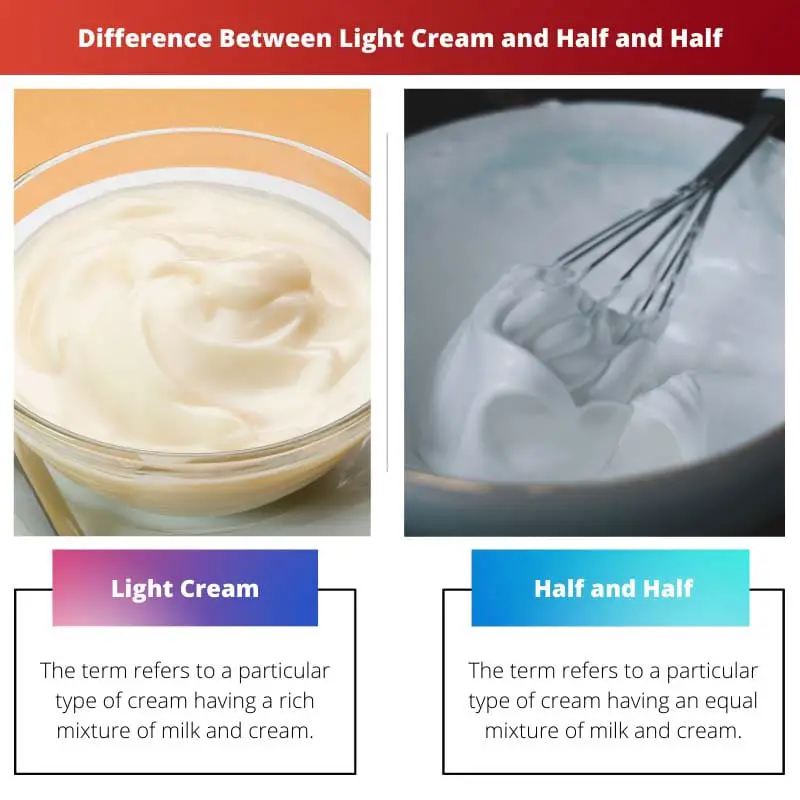 Difference Between Light Cream and Half and Half