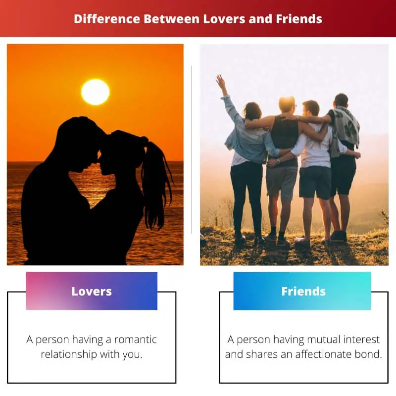 Difference Between Lovers and Friends