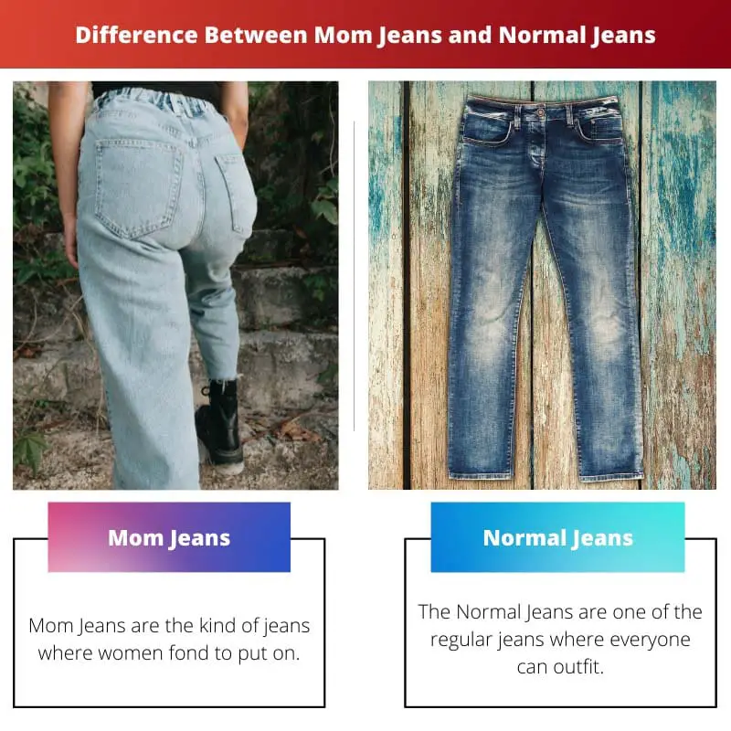 Difference Between Mom Jeans and Normal Jeans