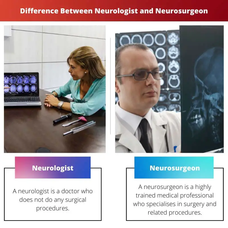 Difference Between Neurologist and Neurosurgeon
