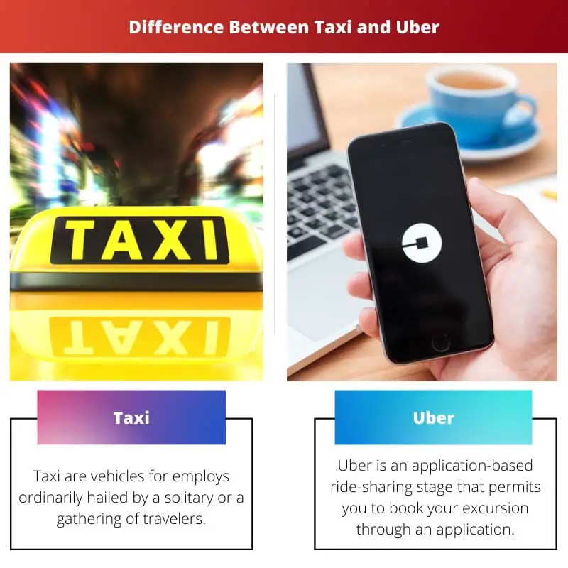 Difference Between Taxi and Uber