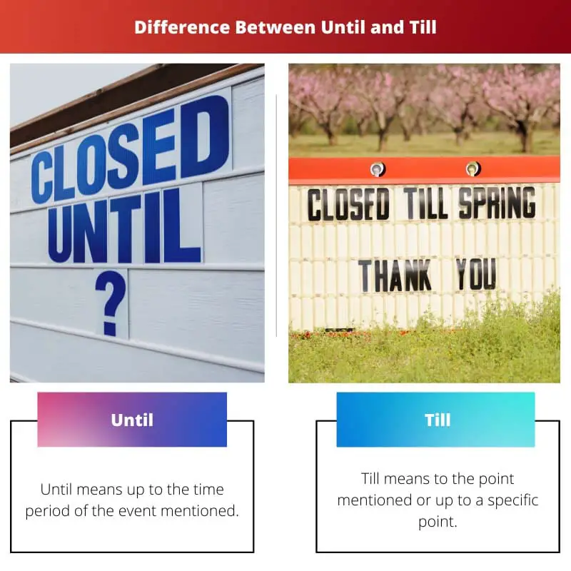 Difference Between Until and Till