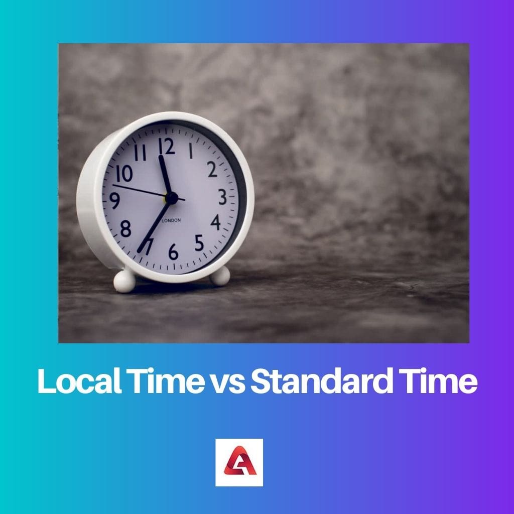 Local Time vs Standard Time