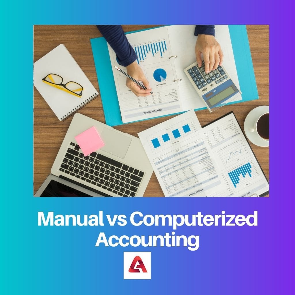 Manual vs Computerized Accounting