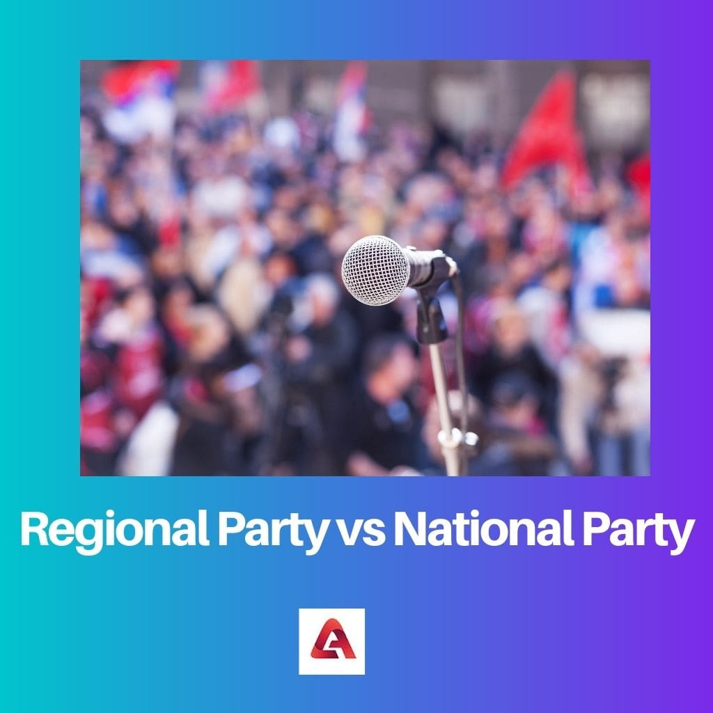 Regional Party vs National Party