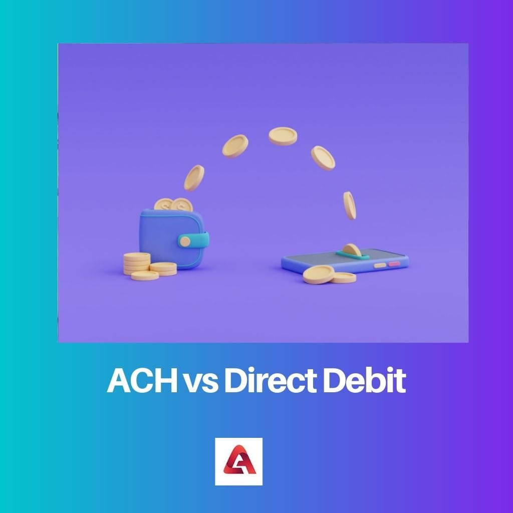 ACH vs Direct Debit