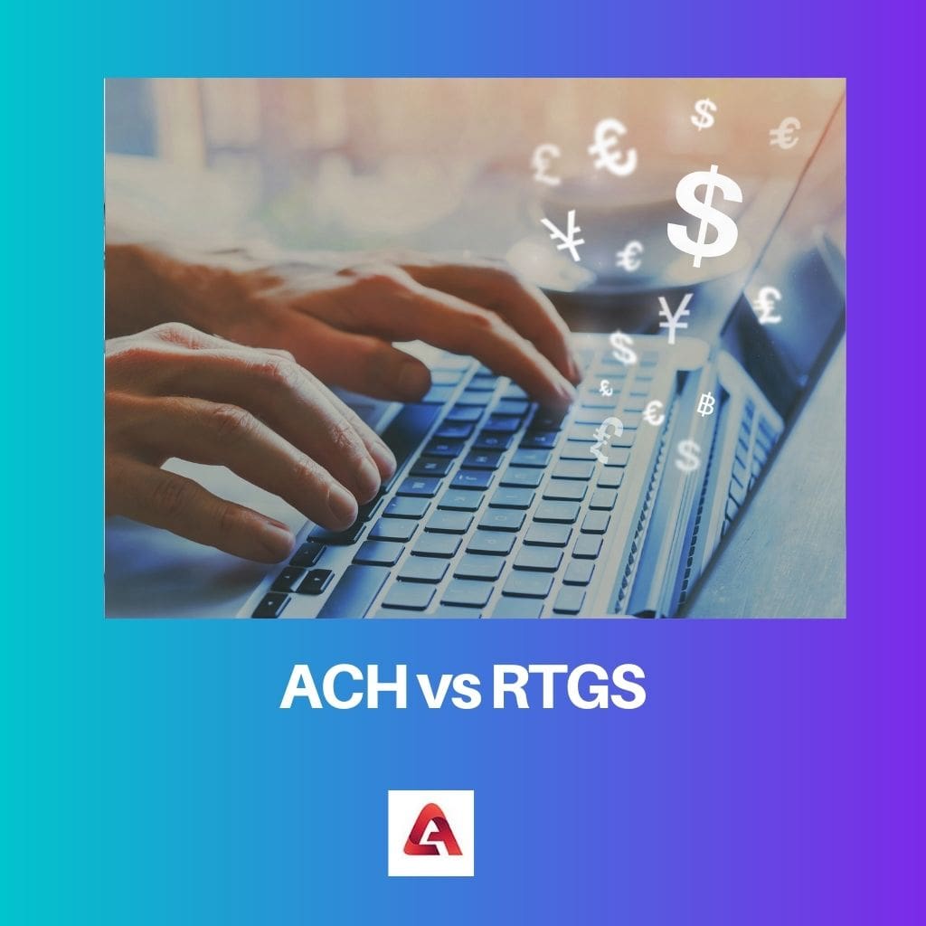 ACH vs RTGS