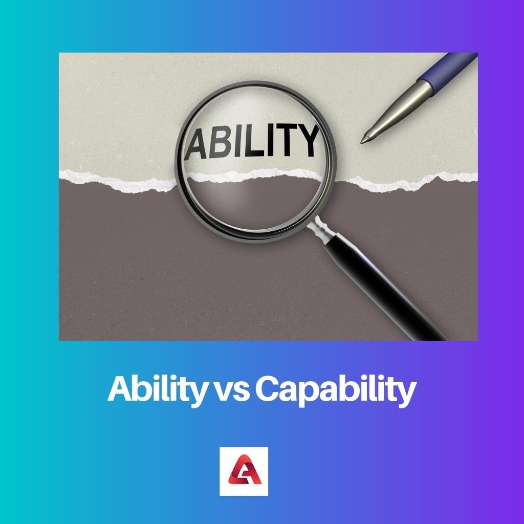 Ability vs Capability