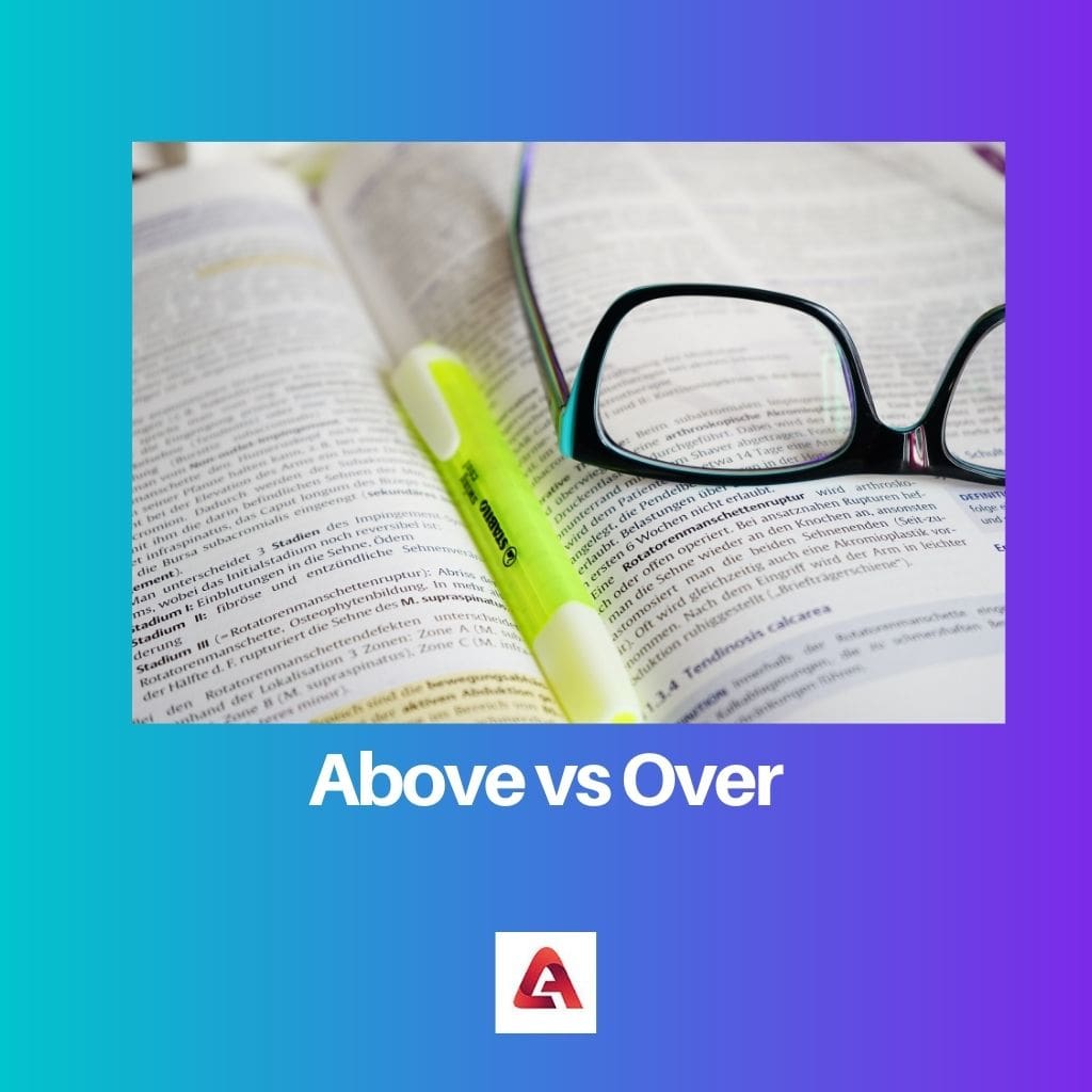 Above vs Over
