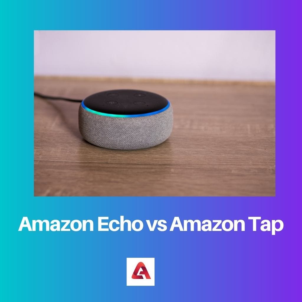 Amazon Echo vs Amazon Tap