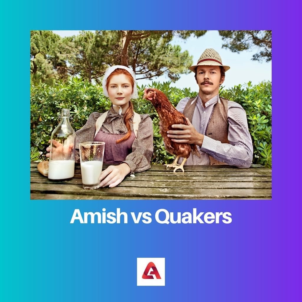 Amish vs Quakers