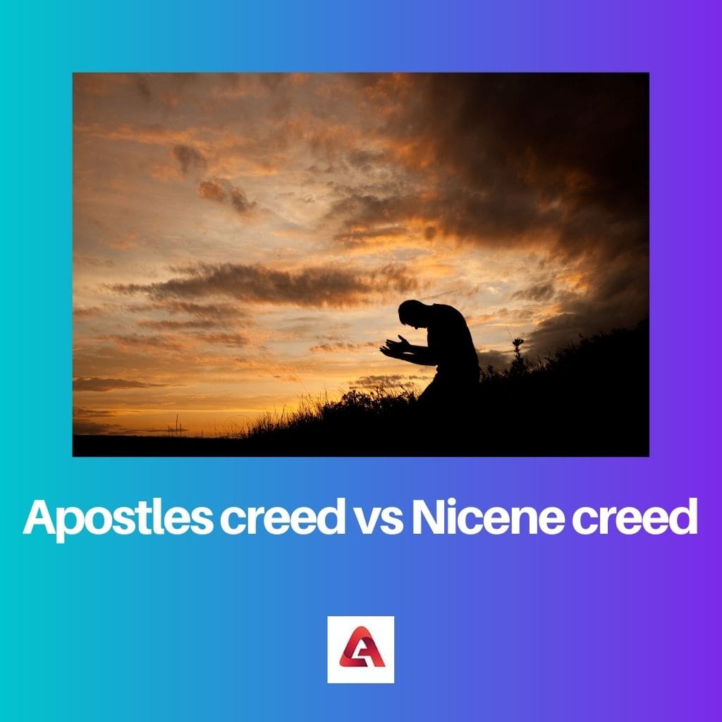 Apostles creed vs Nicene creed