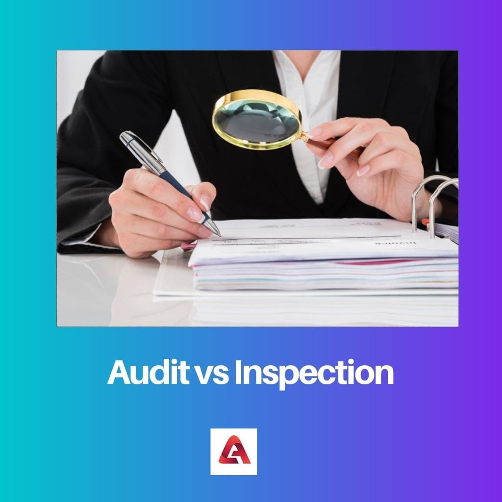 Audit vs Inspection
