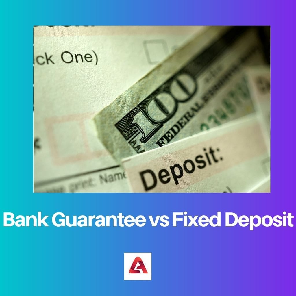 Bank Guarantee vs Fixed Deposit