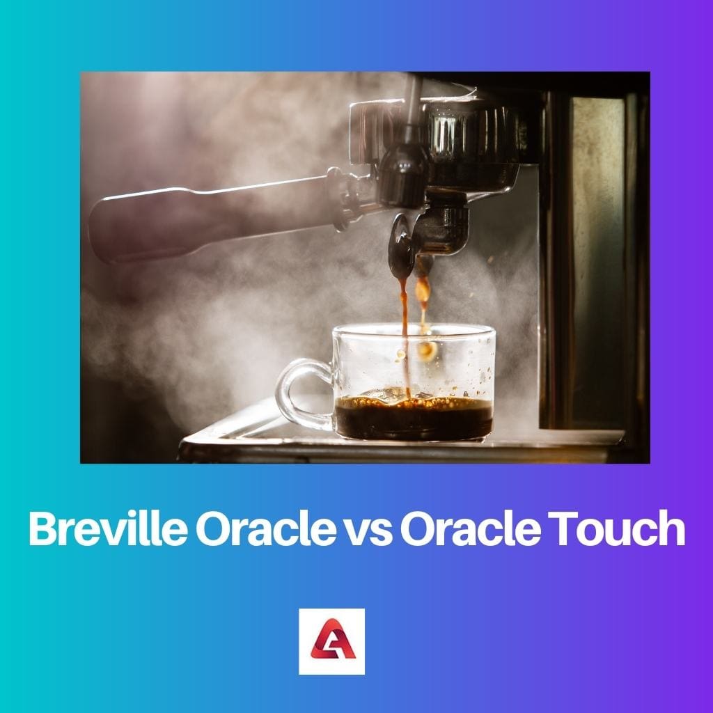 Breville Oracle vs Oracle Touch
