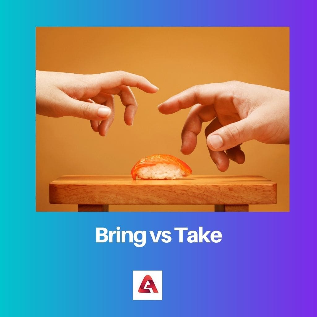 Bring vs Take