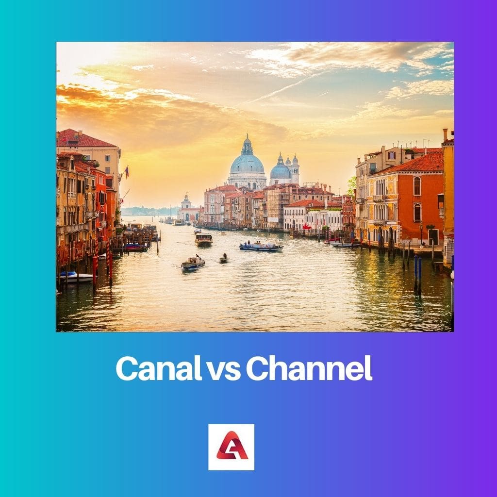 Canal vs Channel