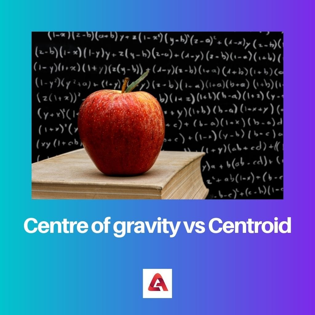 Centre of gravity vs Centroid