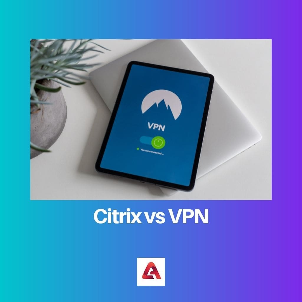 Citrix vs VPN