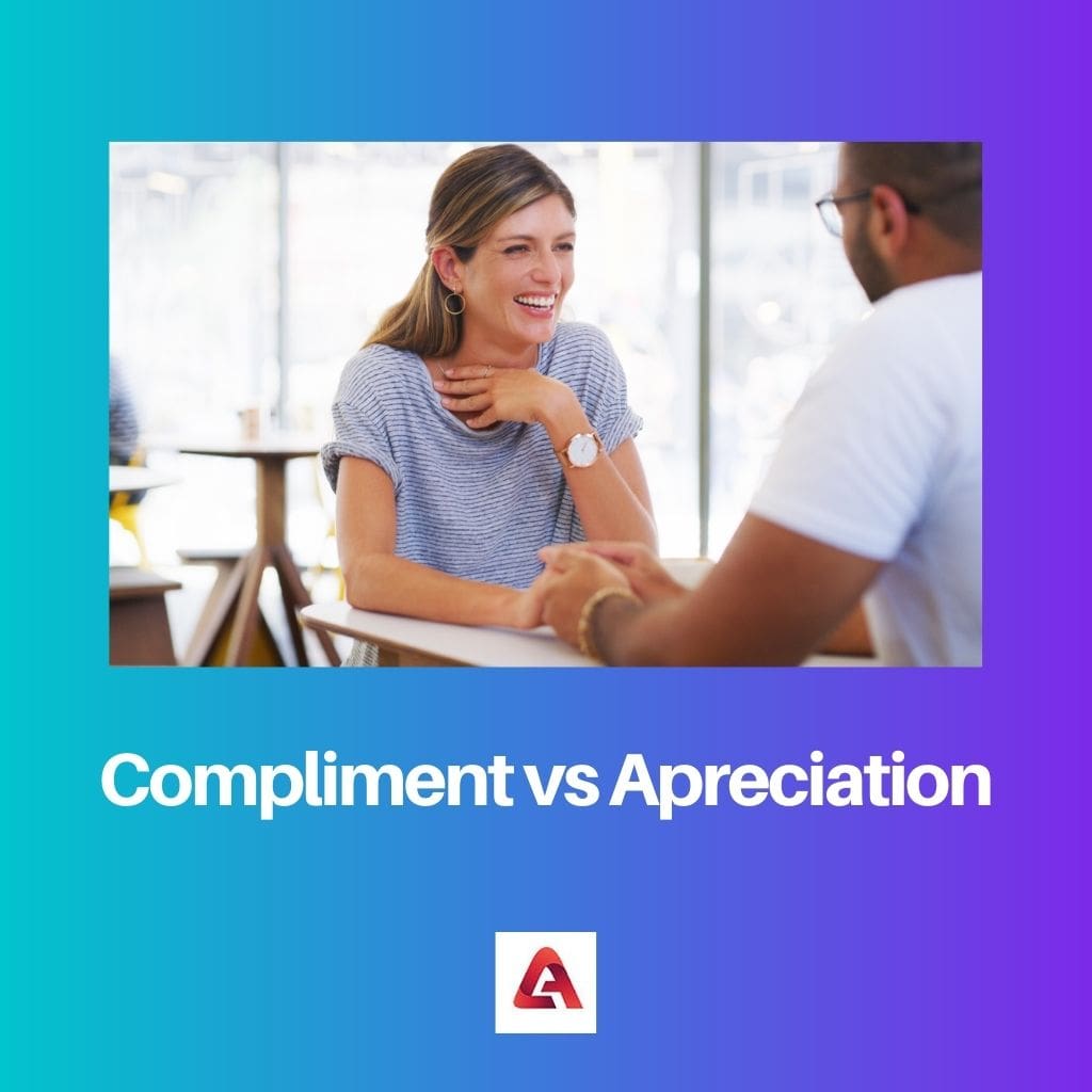 Compliment vs Apreciation
