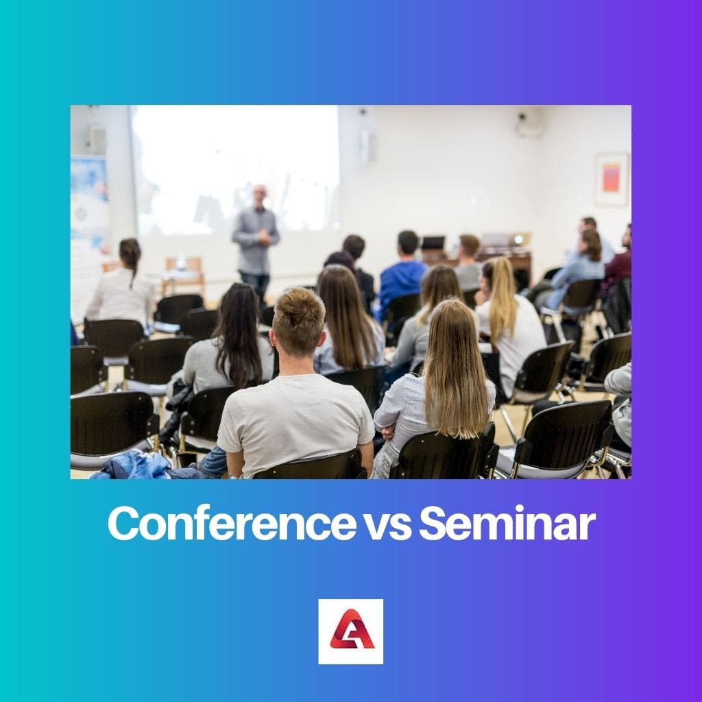 Conference vs Seminar