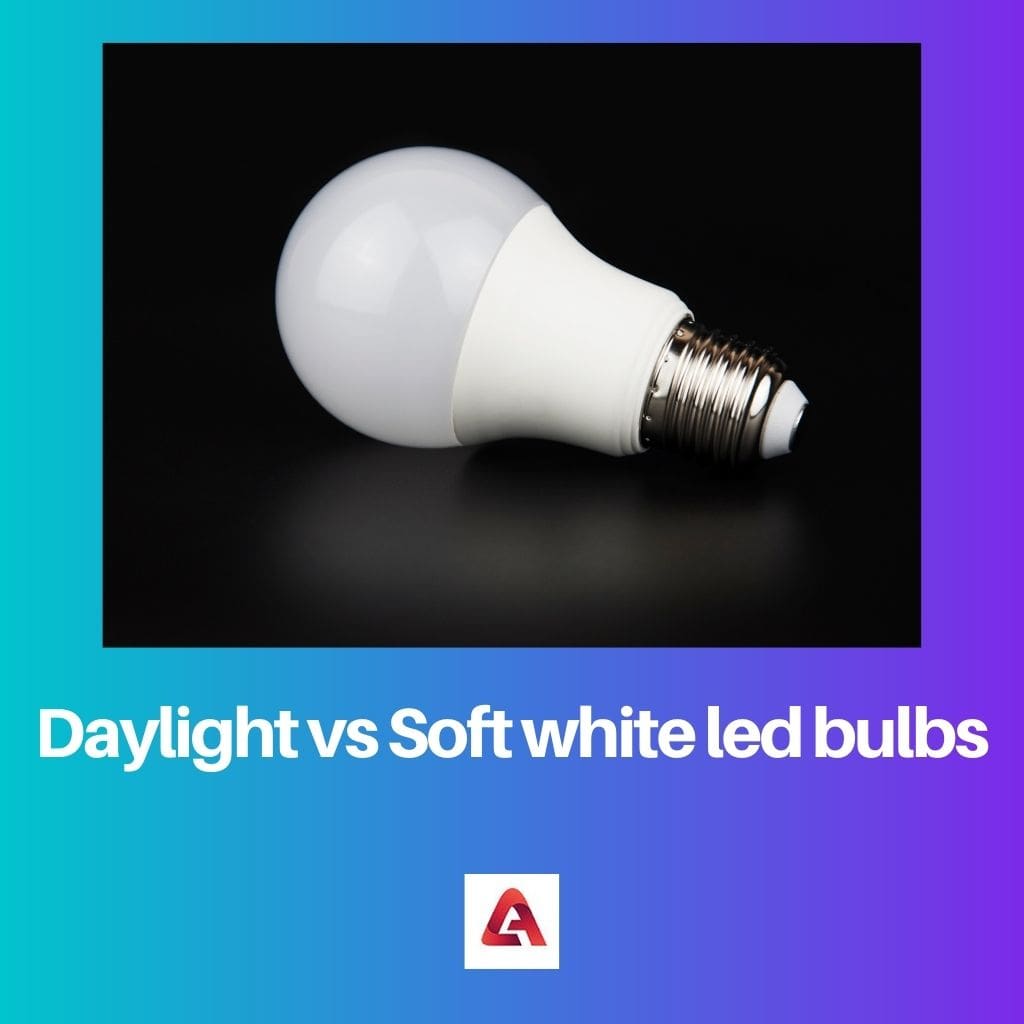 Daylight vs Soft white led bulbs