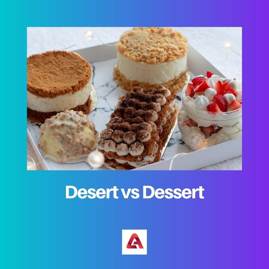 Desert vs Dessert