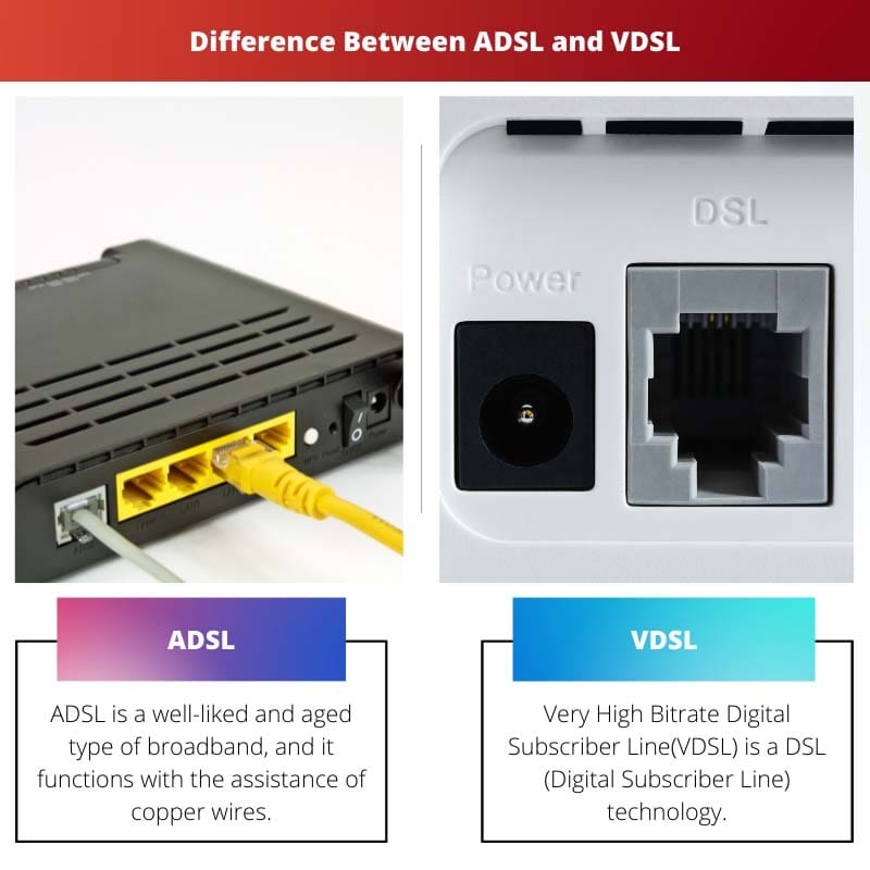 Difference Between ADSL and VDSL