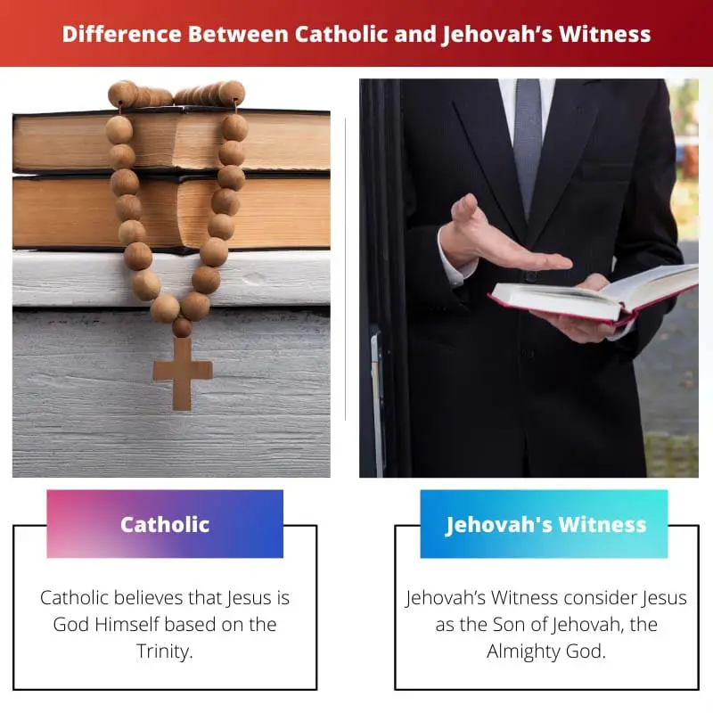 Difference Between Catholic and Jehovahs Witness