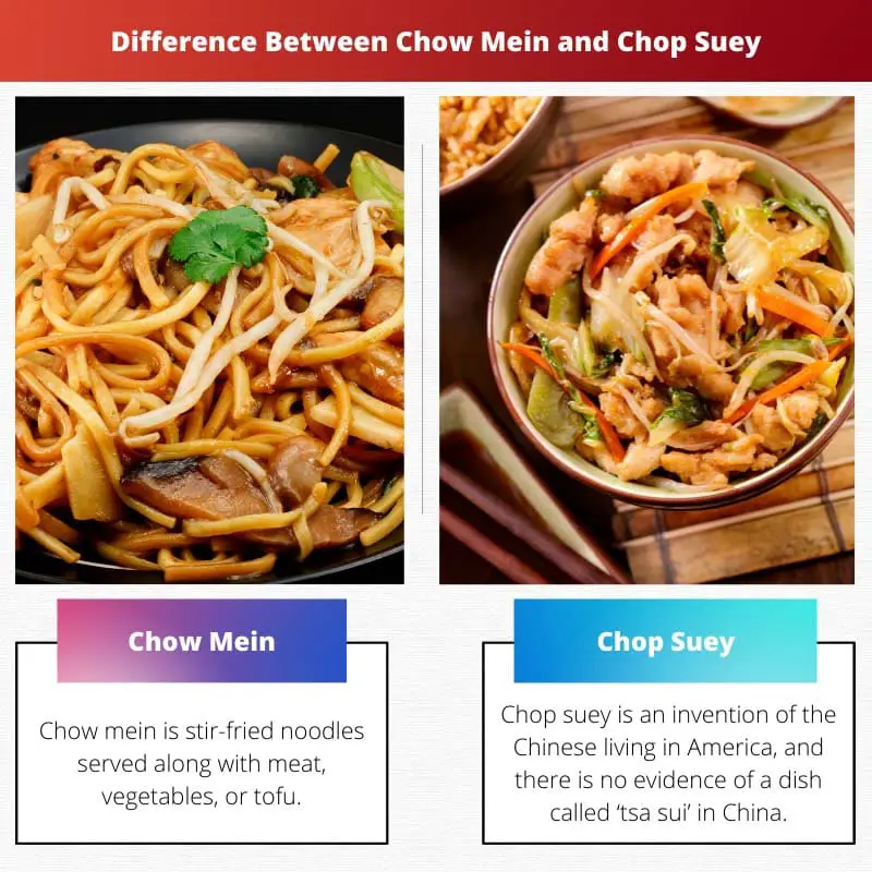 Difference Between Chow Mein and Chop Suey