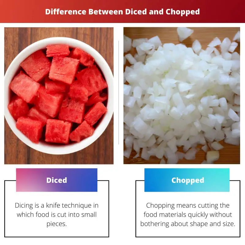 Difference Between Diced and Chopped