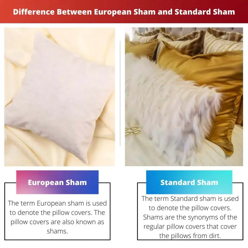 Difference Between European Sham and Standard Sham