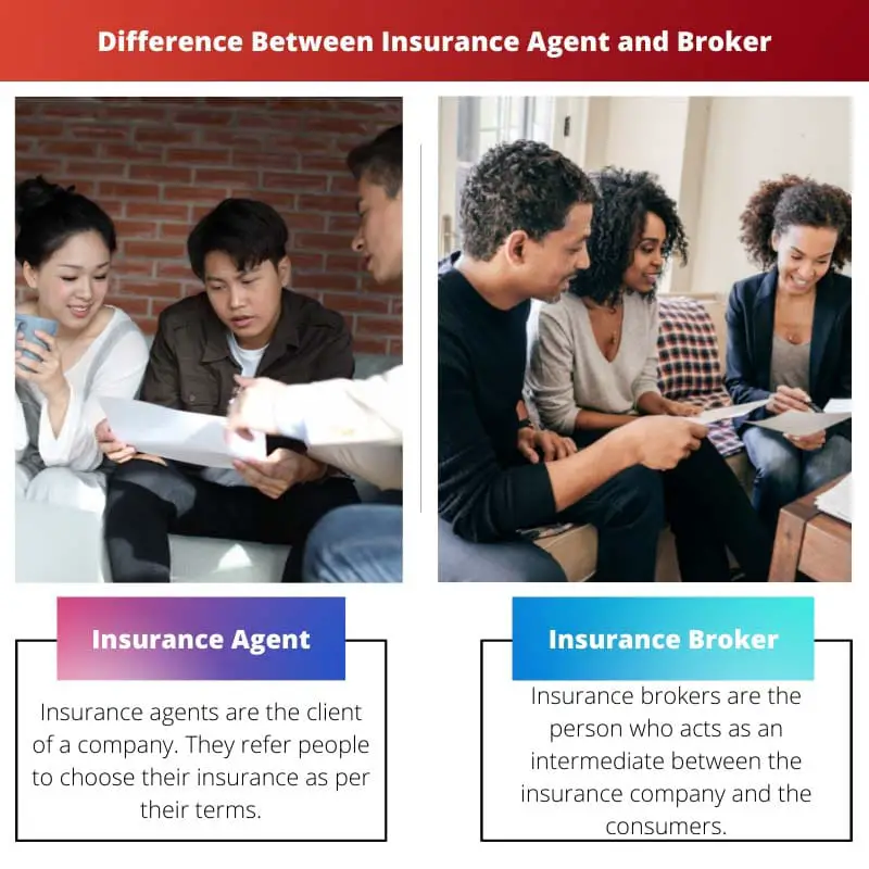 Difference Between Insurance Agent and Broker