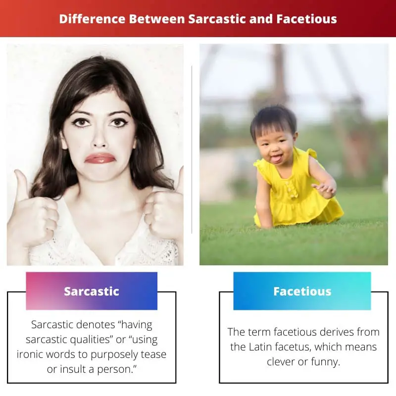 Difference Between Sarcastic and Facetious