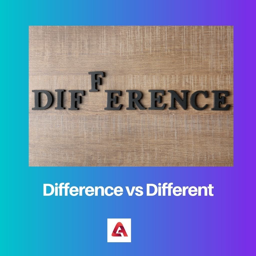 Difference vs Different