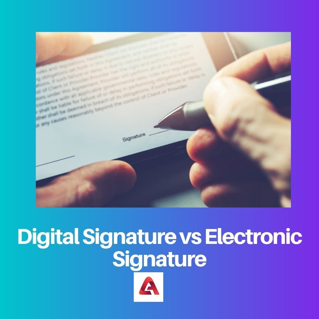 Digital Signature vs Electronic Signature