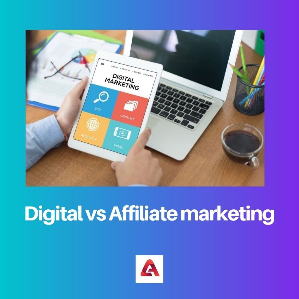 Digital vs Affiliate marketing