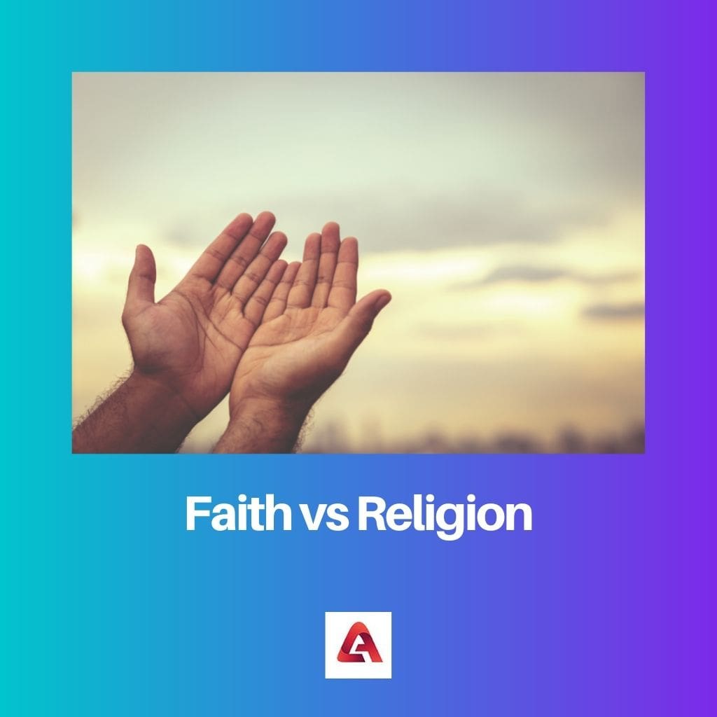 Faith vs Religion