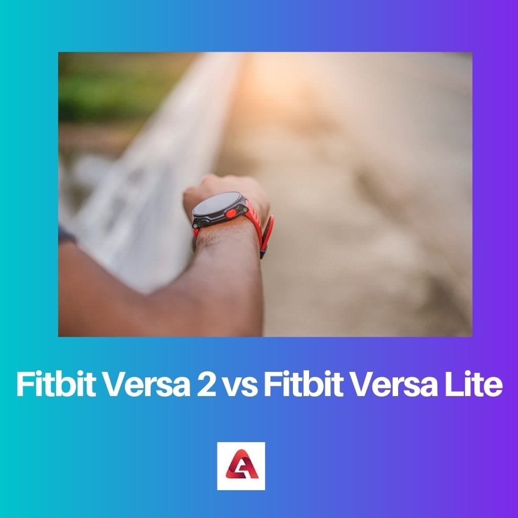 Fitbit Versa 2 vs Fitbit Versa Lite