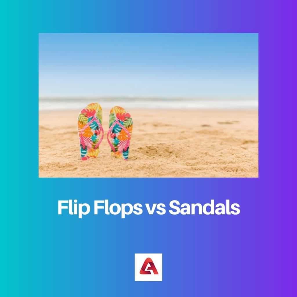 Flip Flops Vs Sandals Difference And Comparison 7536