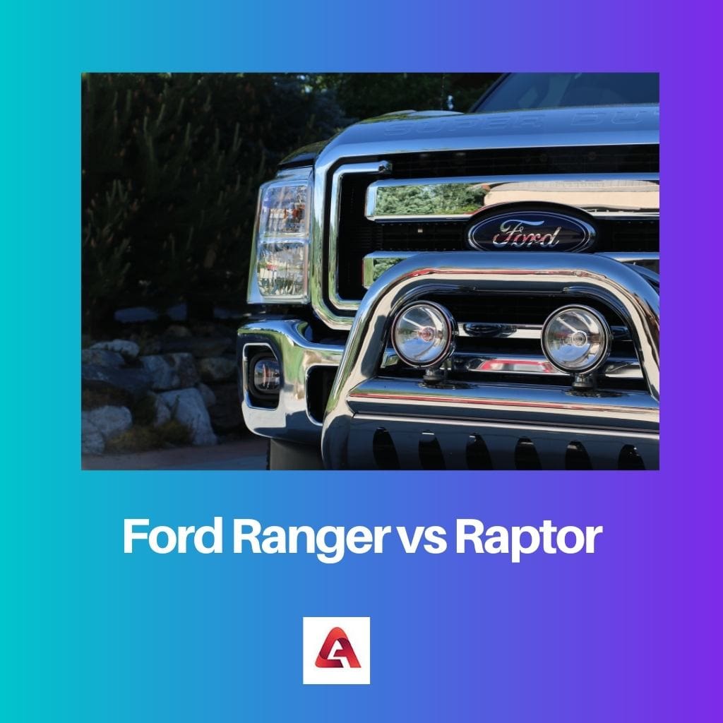 Ford Ranger vs Raptor